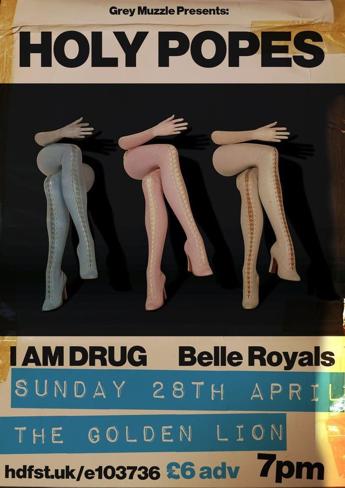 Holy Popes + I AM DRUG + Belle Royals 