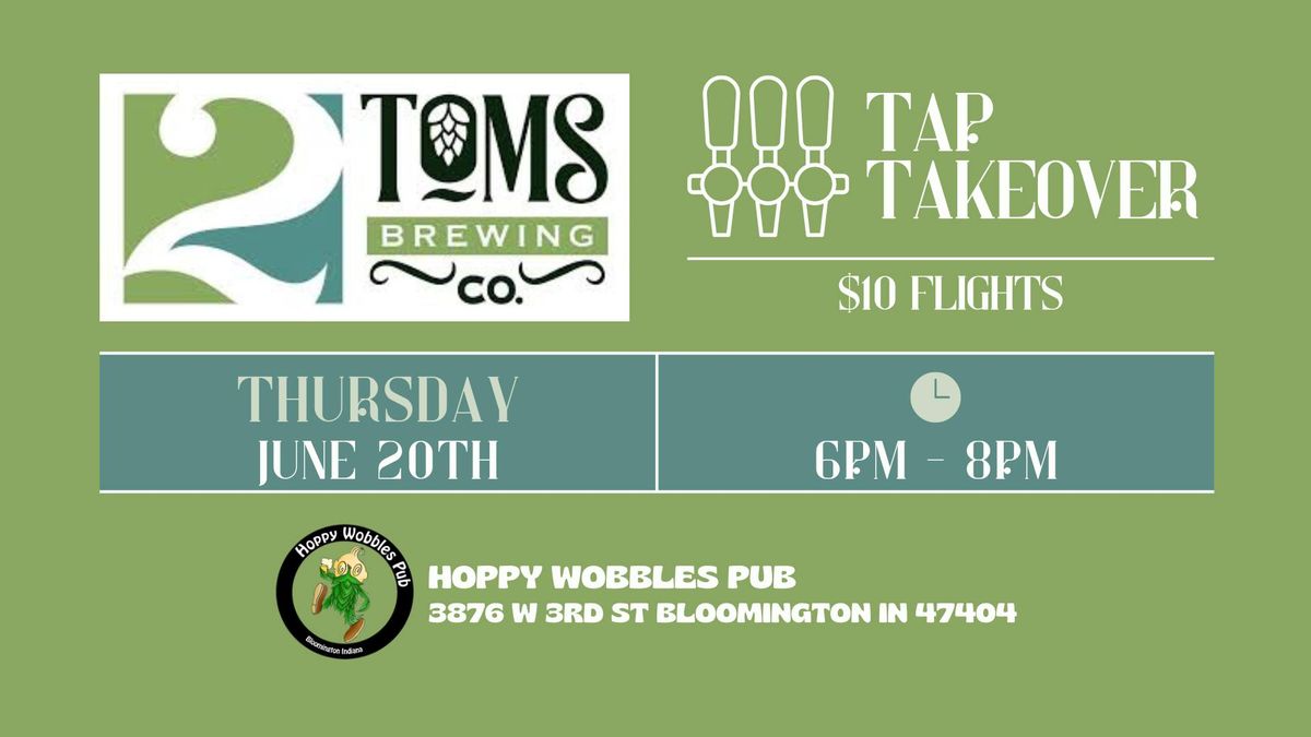 2TOMS Tap Takeover | Hoppy Wobbles Pub