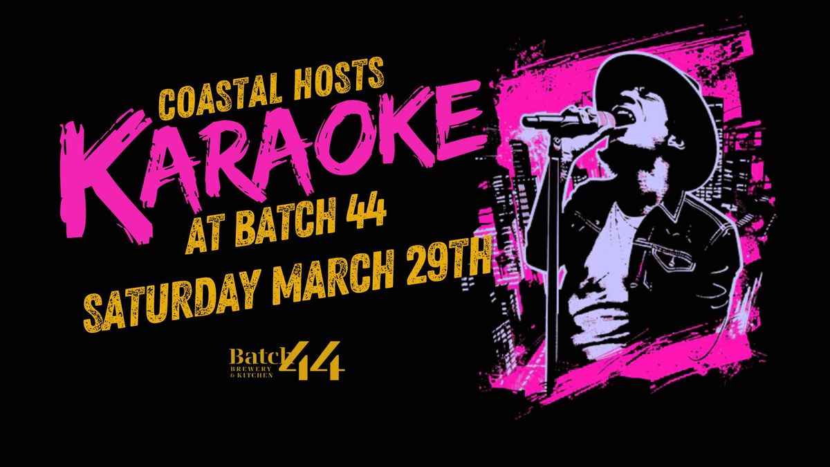 COASTAL KARAOKE at Batch 44