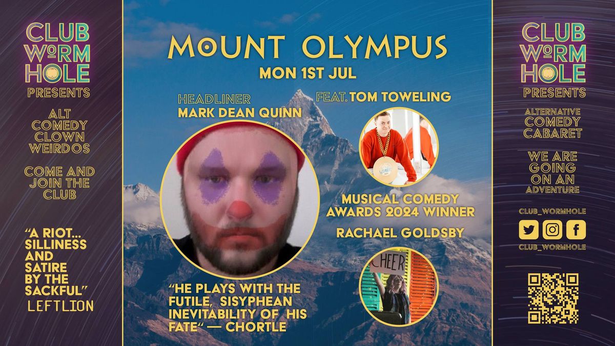 Club Wormhole: Mount Olympus w\/ Mark Dean Quinn - Alternative Comedy Cabaret!
