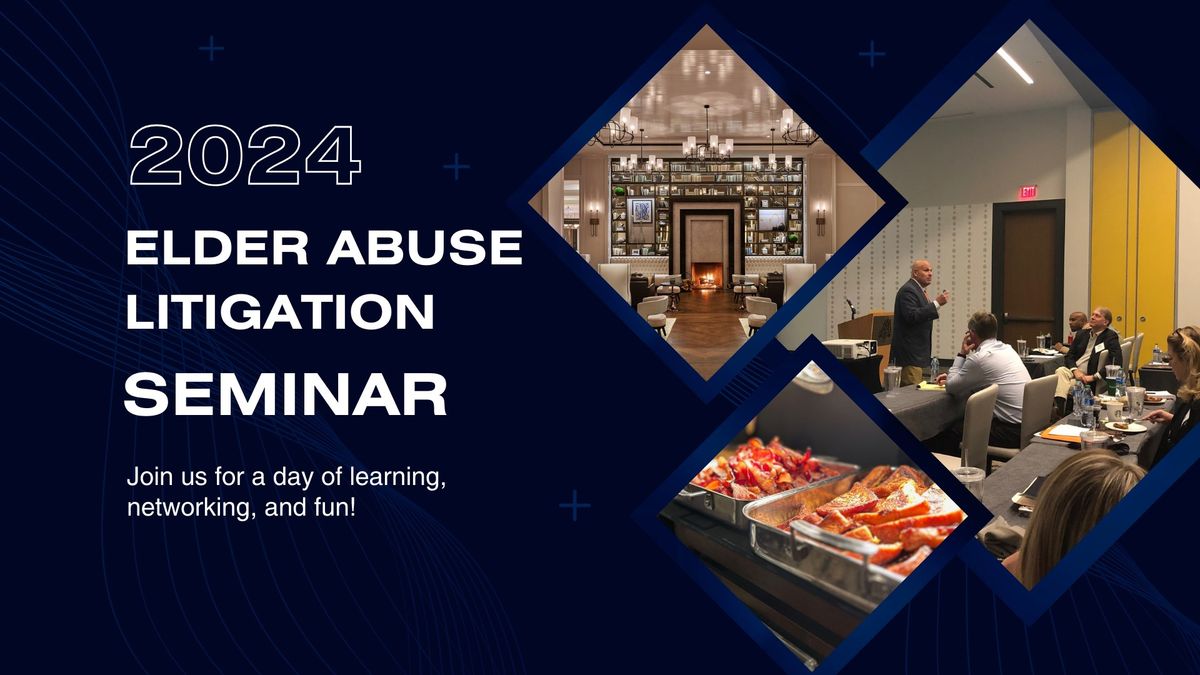 5th Annual Elder Abuse Litigation Seminar