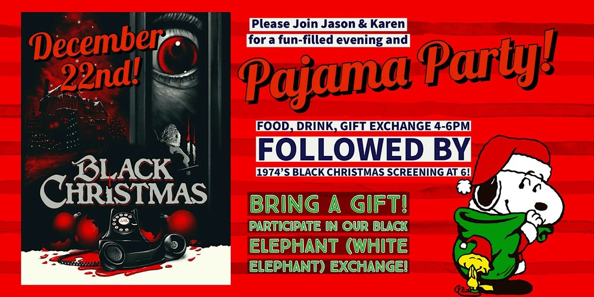 Jason & Karen\u2019s Black Christmas Pajama Party