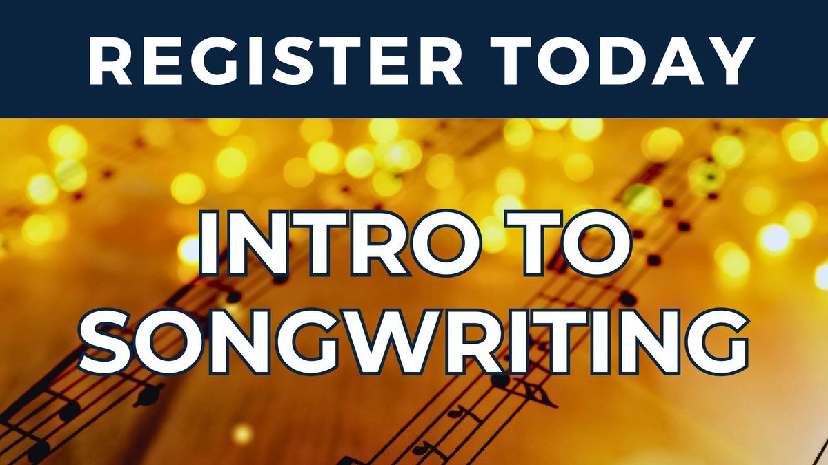 Intro to Songwriting