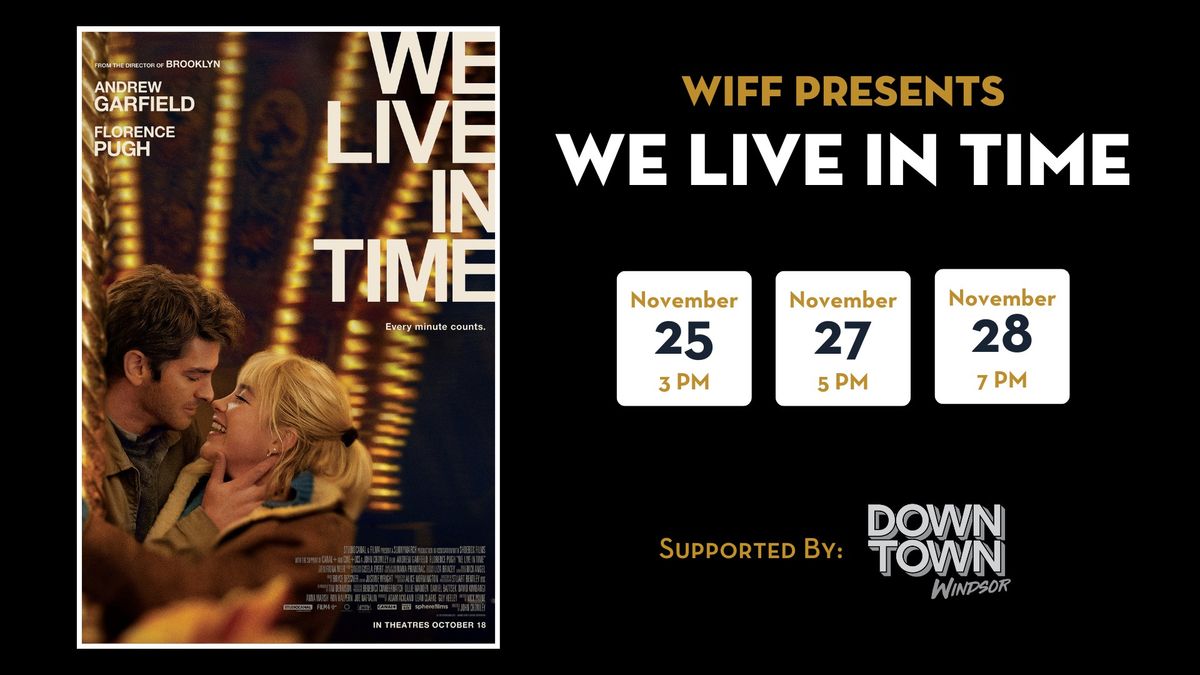 WIFF Presents: WE LIVE IN TIME