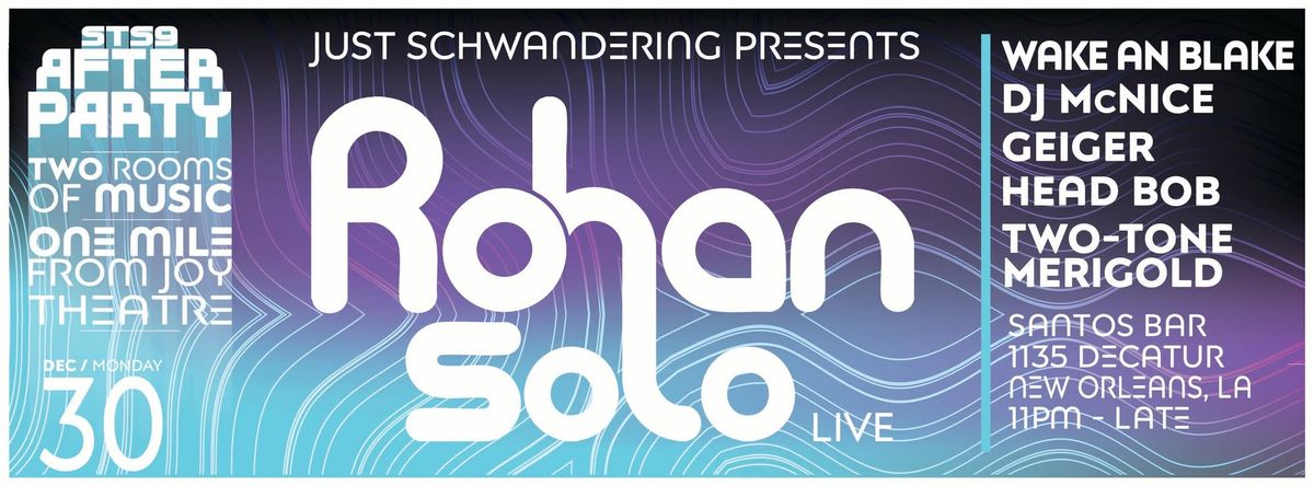 Just Schwandering Presents: ROHAN SOLO