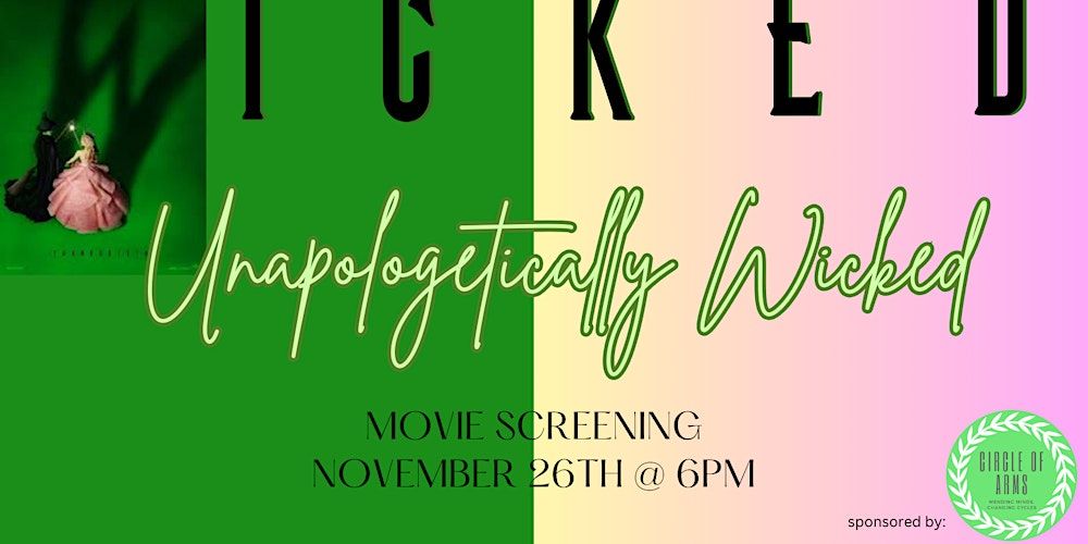 Unapologetically Wicked: Wicked Movie Screening Veterans\/First Responders\/Mental Health Disorders