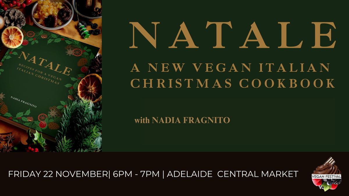 Natale! Vegan Italian Christmas Demo with Nadia Fragnito 