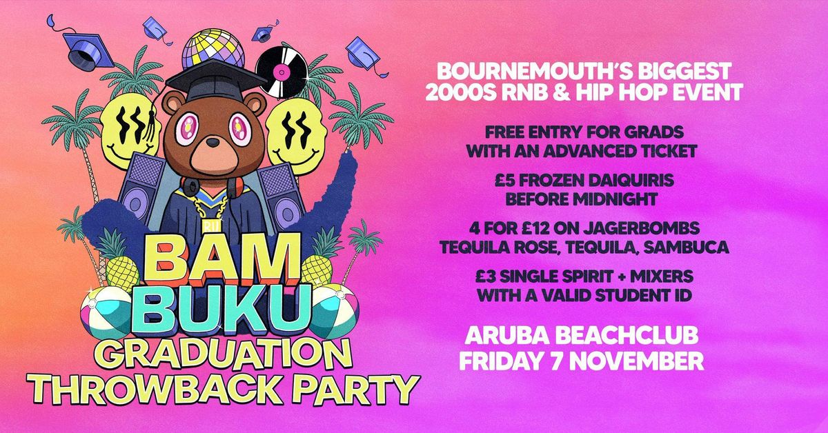 BAMBUKU - Graduation Throwback Party @Aruba