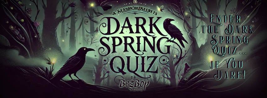 The Dark Side of Spring - Quiz 