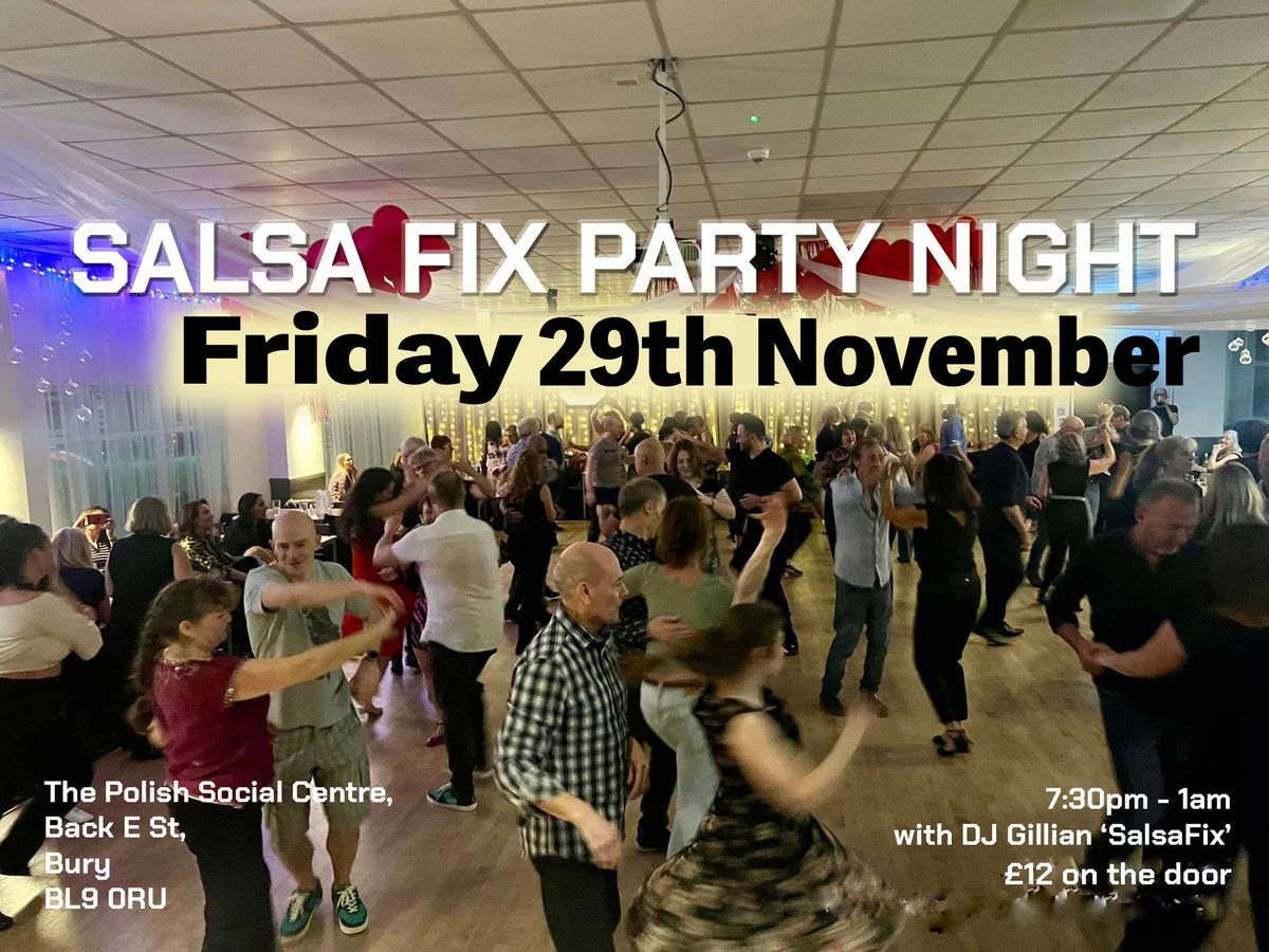 Salsa Fix Party night in Bury Friday 29th November