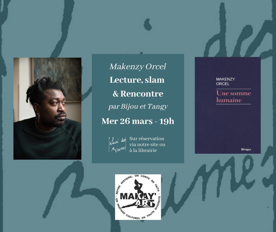  Lecture, Slam & Rencontre avec Makenzy Orcel 