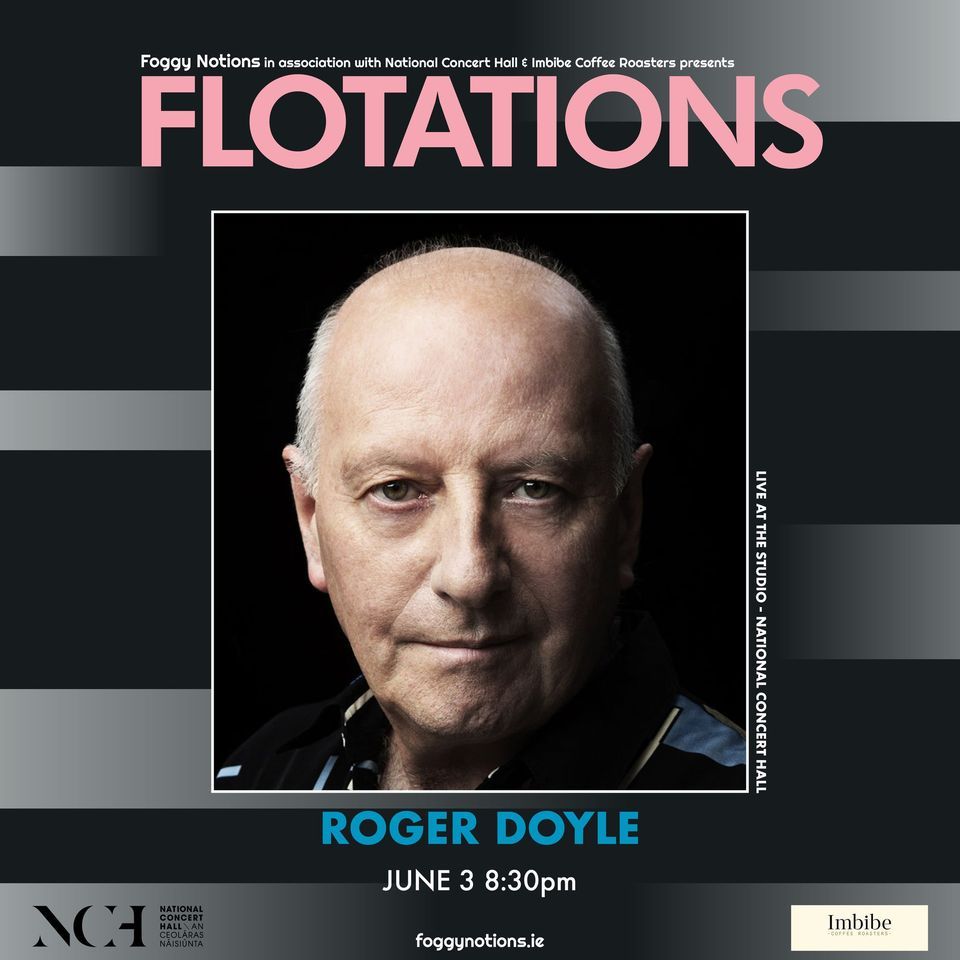 Foggy Notions Presents Roger Doyle