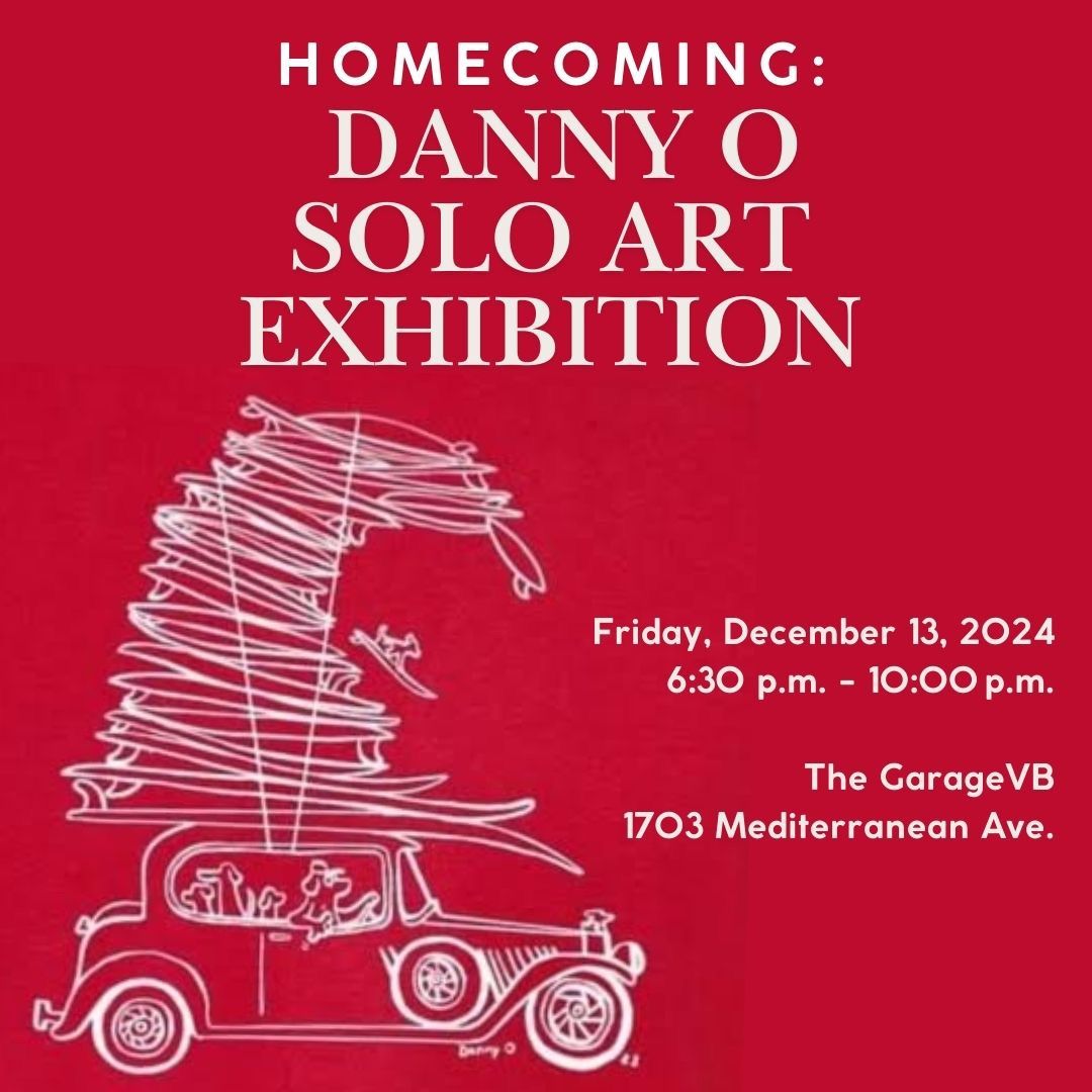 \u201cHOMECOMING\u201d ARTIST DANNY O SOLO EXHIBIT OPENING NIGHT