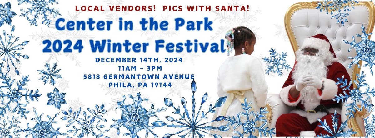 Center in the Park Annual Winter Festival!