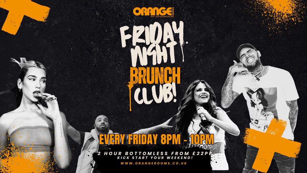 Friday Night Brunch Club\ud83c\udf89- Bottomless Cocktails only \u00a322!\ud83c\udf79