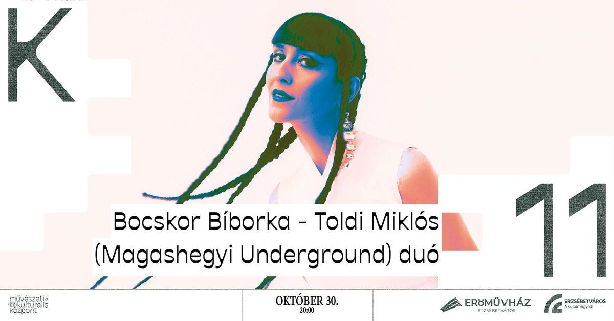 Magashegyi Underground AKUSZTIK \/\/ Bocskor B\u00edborka - Toldi Mikl\u00f3s du\u00f3koncert