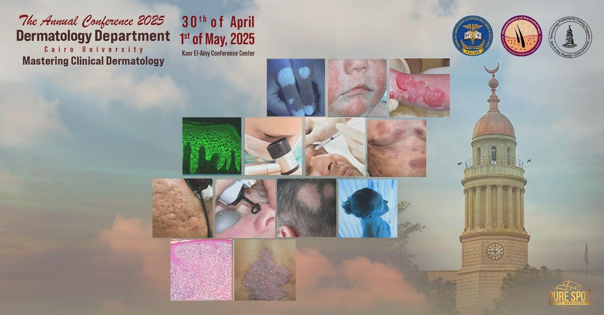 Annual Conference of Dermatology Department, Cairo University