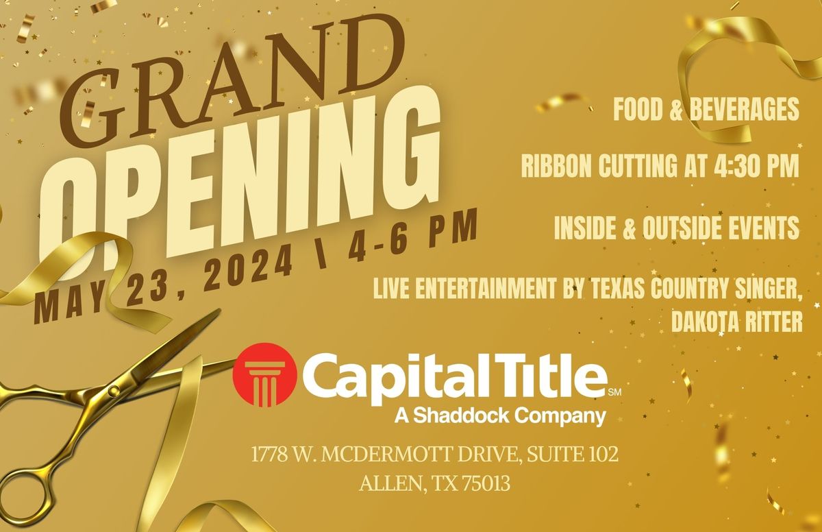 Capital Title, Allen - Grand Opening 