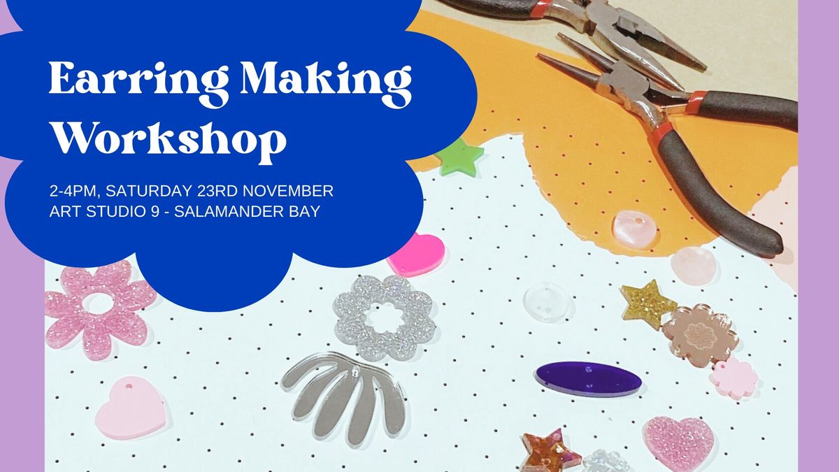 Earring Making Workshop