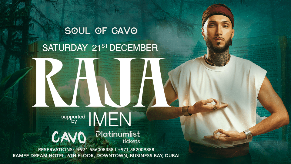 Soul of Cavo presents Raja Live in Dubai