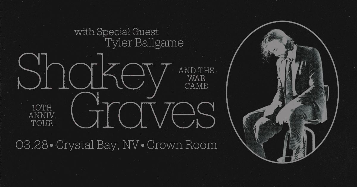 Shakey Graves w\/ Special Guest Tyler Ballgame