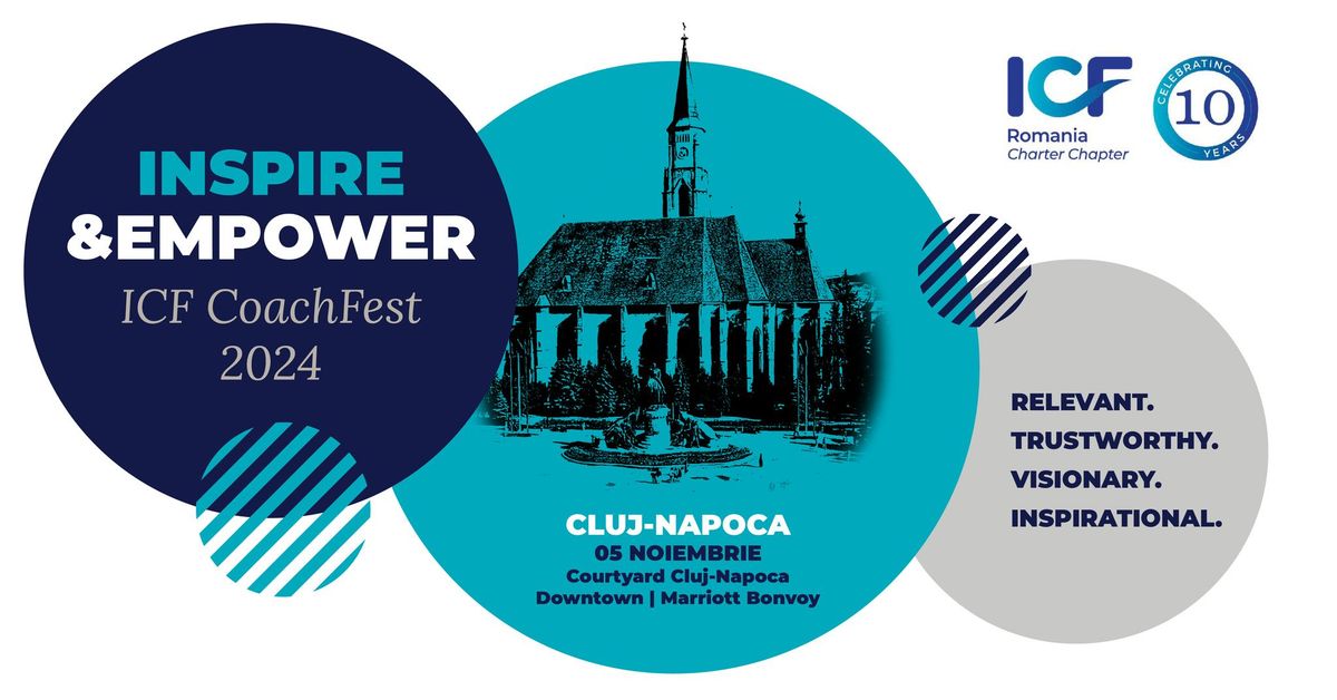 ICF CoachFest Cluj-Napoca: Inspire & Empower 