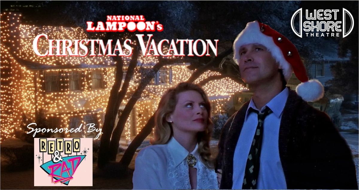 National Lampoon's Christmas Vacation Sponsored by Retro & Rad