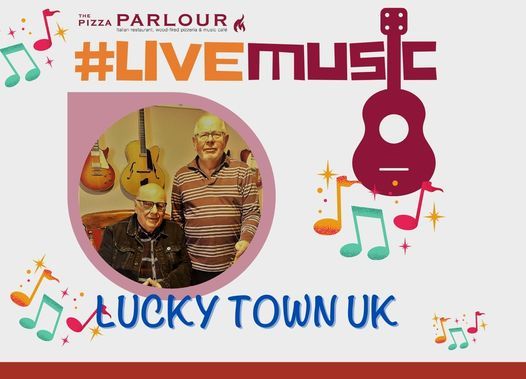 #LiveMusic: Lucky Town UK