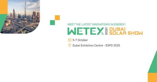 WETEX 2021 & Dubai Solar Show