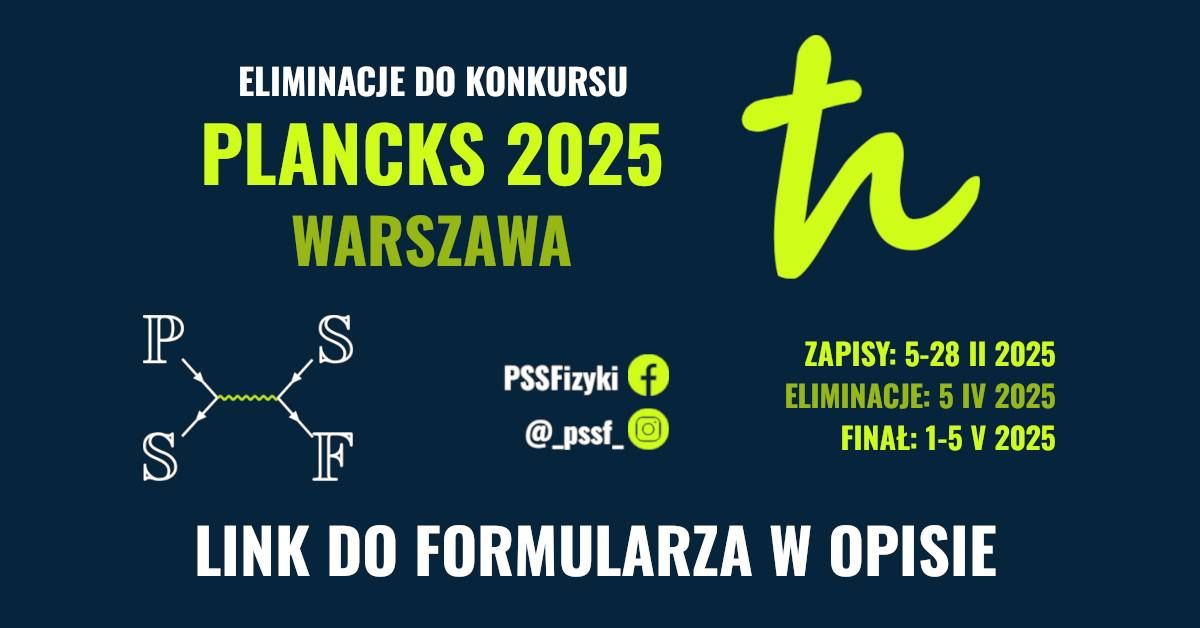 PLANCKS 2025 - Eliminacje do mi\u0119dzynarodowego konkursu student\u00f3w fizyki