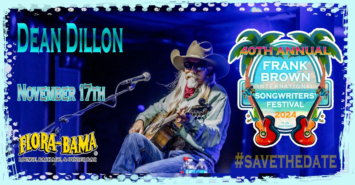 DEAN DILLON slated to close FBISF's 40th Anniversary Festival. Tickets @ 5pm Tent Stage \/ Show @ 6pm