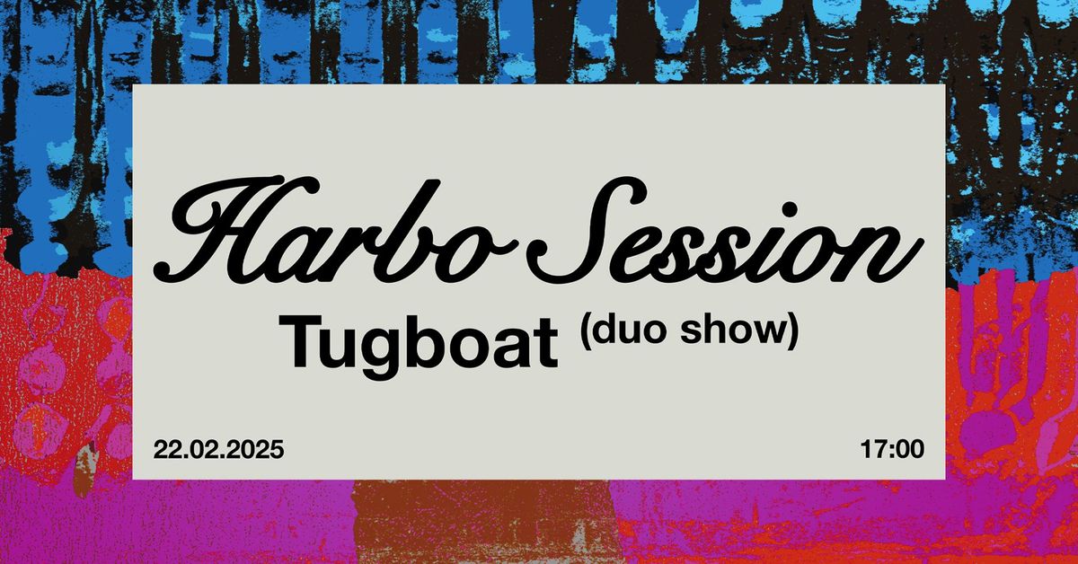 Harbo Session - Tugboat