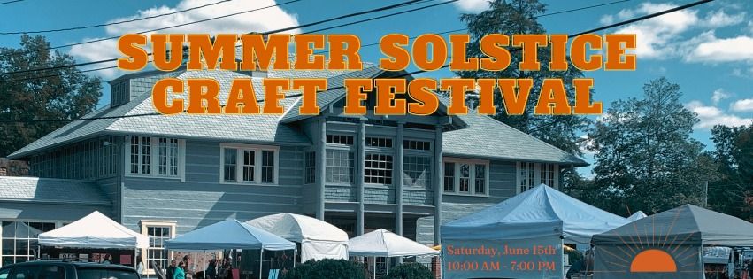 Summer Solstice Craft Festival