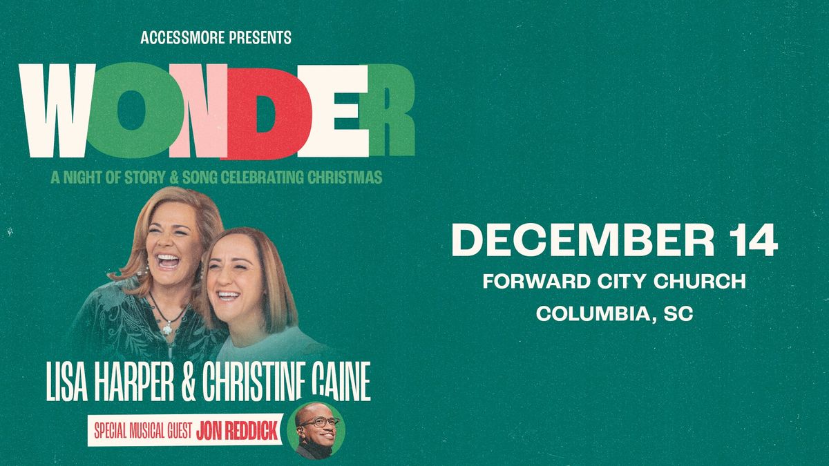 Christine Caine, Lisa Harper, and Special Guest Jon Reddick - Columbia, SC