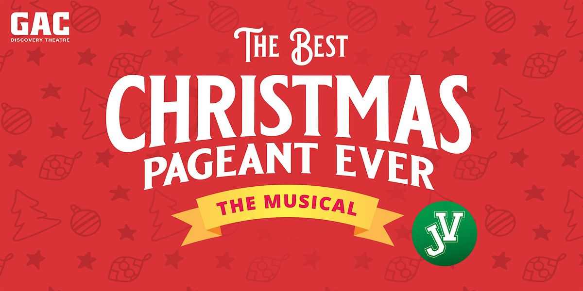 Discovery Theatre presents The Best Christmas Pageant Ever (Saturday 6pm)