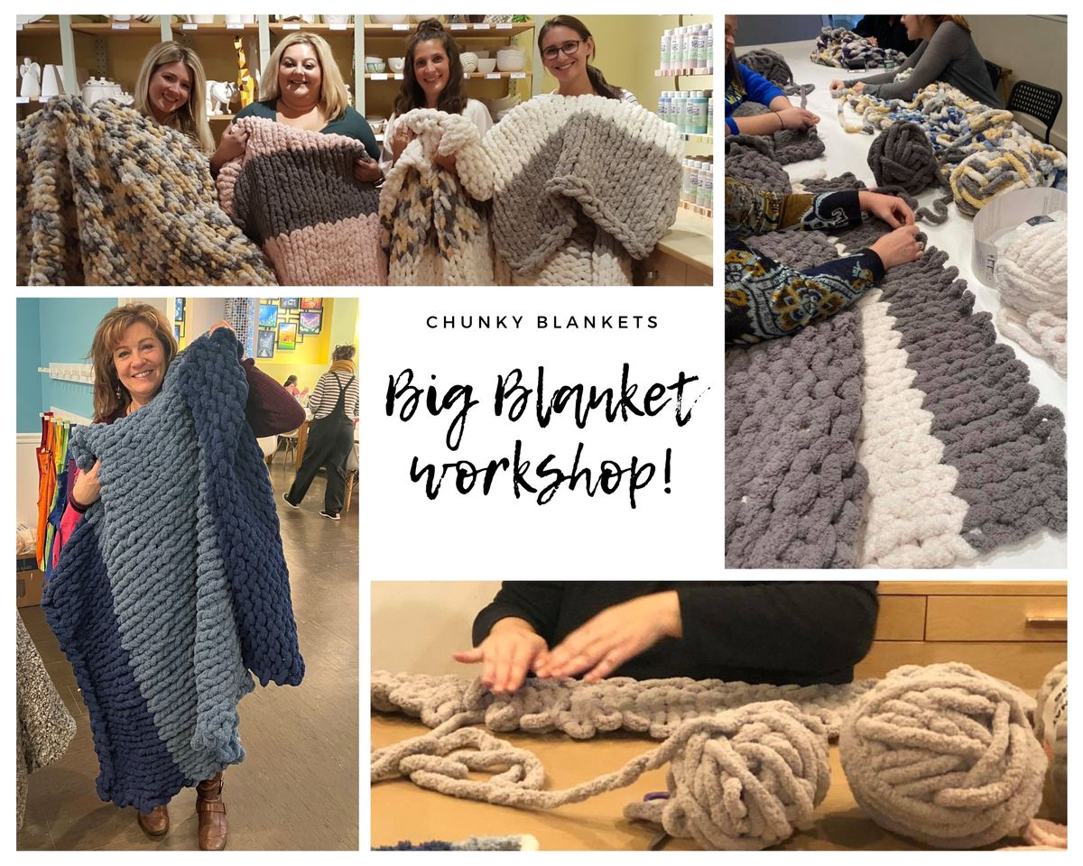 Big Blanket Workshop (Brookfield)
