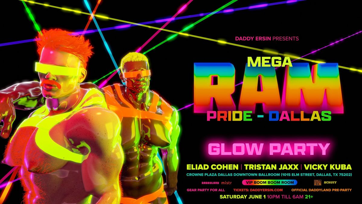 Mega RAM Party Pride - Dallas Main event +After Party