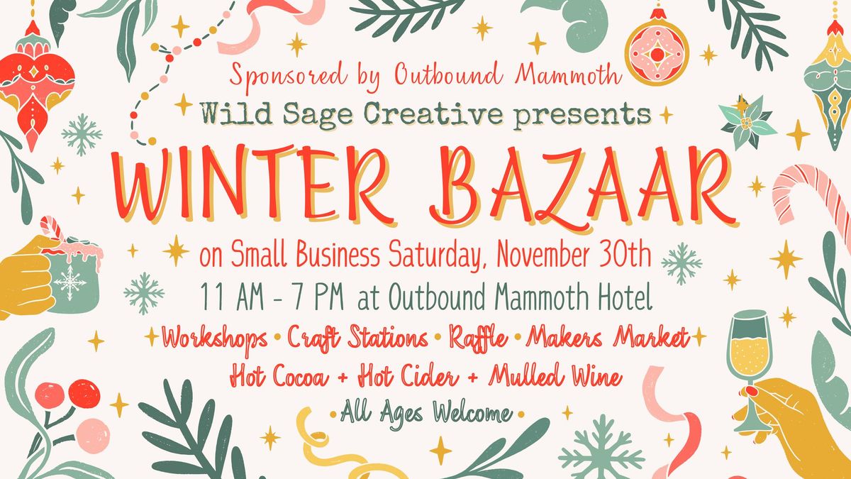 First Annual \u2744\ufe0fWINTER BAZAAR\u2744\ufe0f by Wild Sage Creative