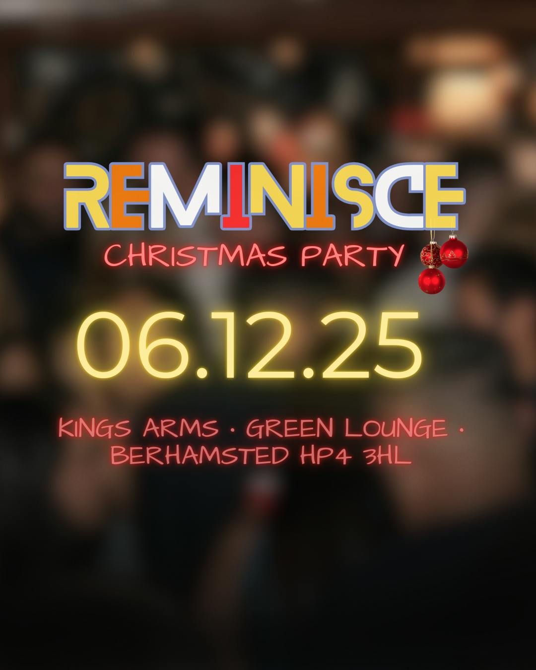 "REMINISCE" Christmas Party