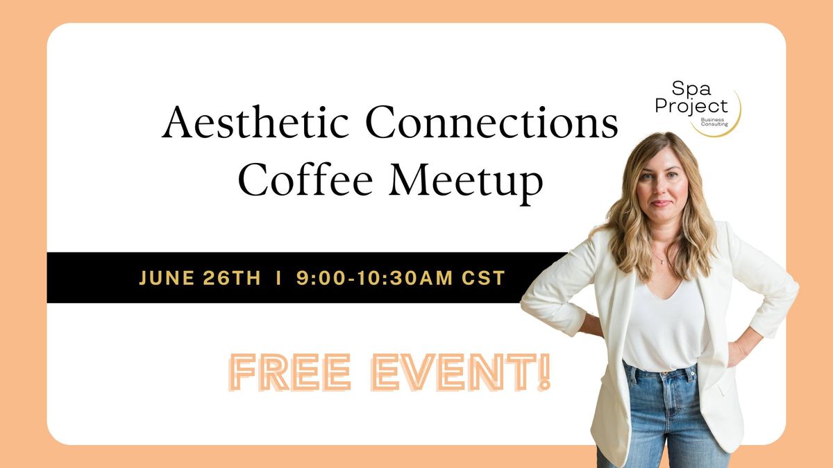 Aesthetic Connections Coffee Meetup