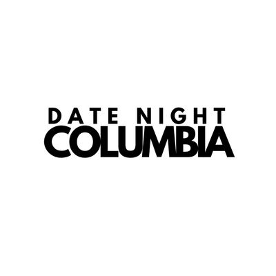 Date Night Columbia