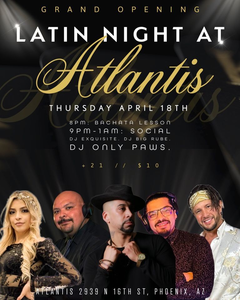 Latin Night at Atlantis: Grand Opening! 