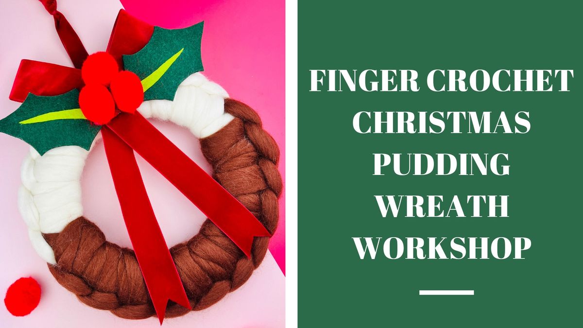 Christmas Pudding Wreath Workshop