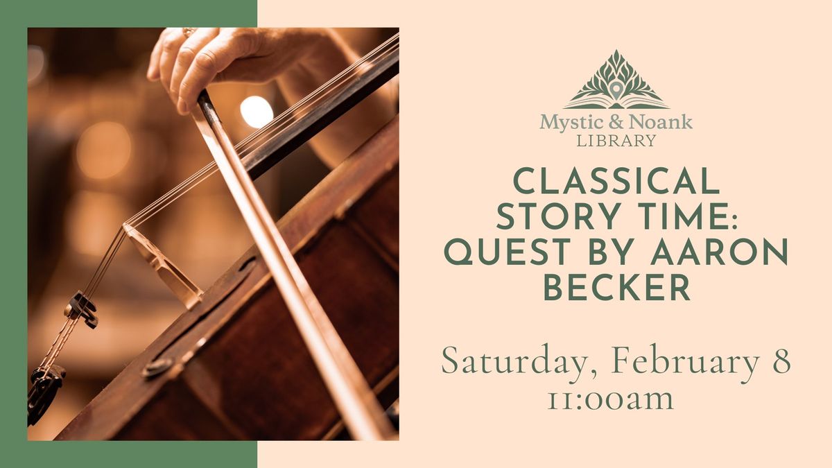 Classical Story Time: Quest by Aaron Becker