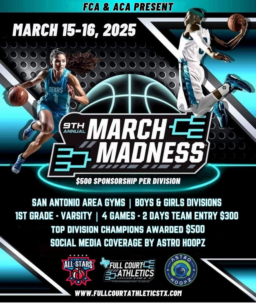 9TH ANNUAL MARCH MADNESS 