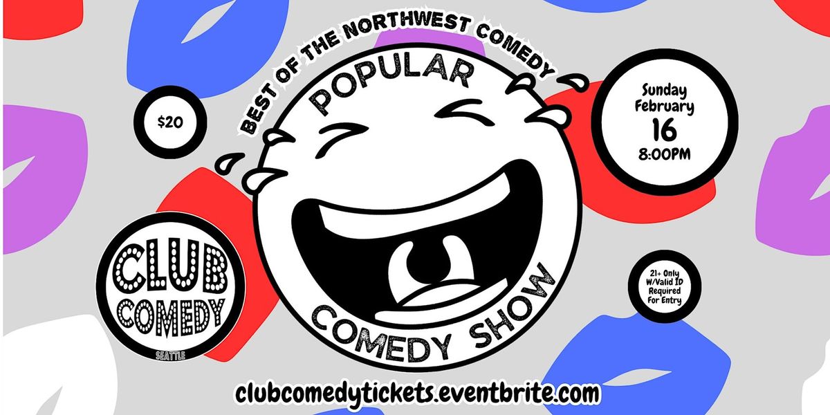 Popular Comedy Show at Club Comedy Seattle Sunday 2\/16 8:00PM