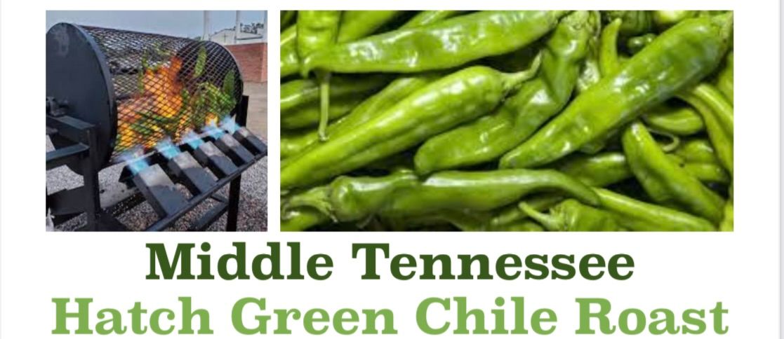 2nd Annual Middle Tennessee Hatch Green Chile Roast