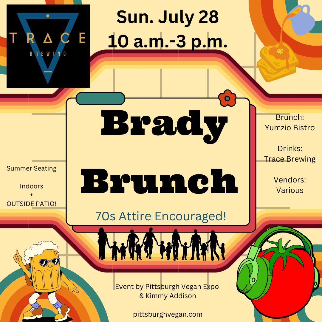 Brady Brunch at Trace Brewing (70's Themed Vegan Pop Up Brunch)
