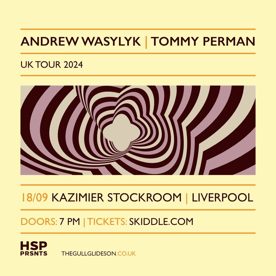 ANDREW WASYLYK & TOMMY PERMAN + Sara Wolff | Kazimier Stockroom - Liverpool