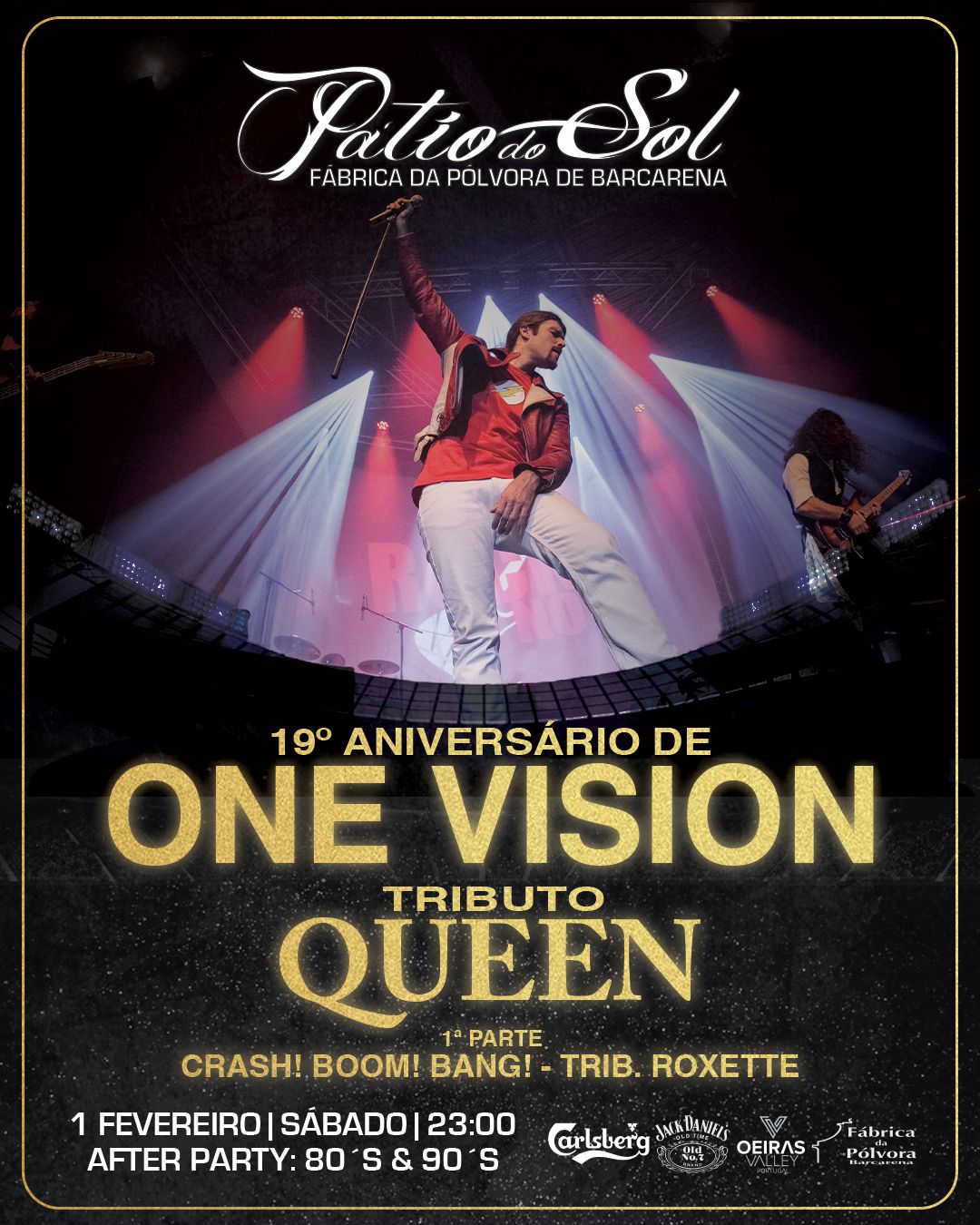 19\u00ba Anivers\u00e1rio de One Vision - Tributo Queen | 1\u00aa Parte: Trib. Roxette | After Party: 80\u00b4s